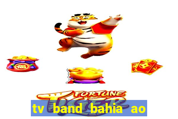 tv band bahia ao vivo online